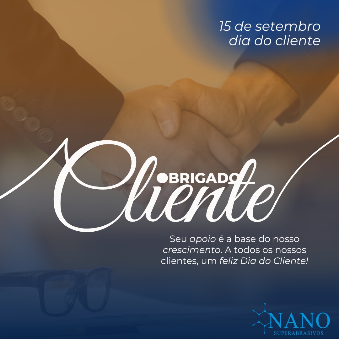 Dia do Cliente: Nossa Gratidão a Quem Faz Parte da Nossa História
